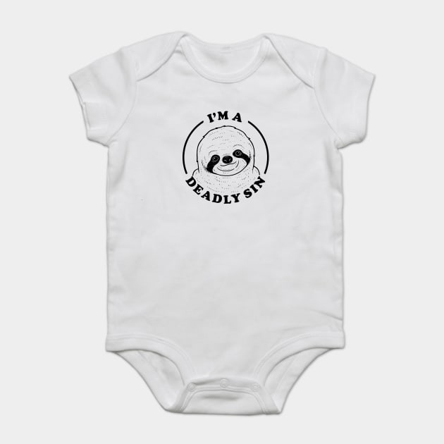 I'm A Deadly Sin Baby Bodysuit by dumbshirts